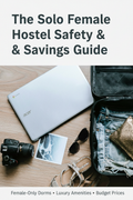 The Solo Female Hostel Safety & Savings Guide